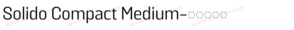 Solido Compact Medium字体转换 Solido Compact Medium字体转换
